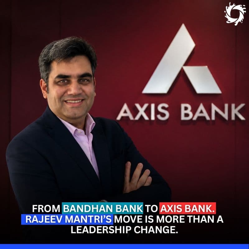 Axis Bank Bank has appointed Rajeev Mantri, the former CFO of Bandhan Bank, as its new Chief Financial Officer, effective September 28, 2026.