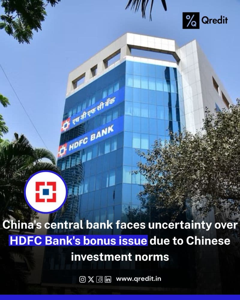 Regulatory Curveball: China’s Central Bank May Be Blocked from HDFC Bank Bonus! 🚨