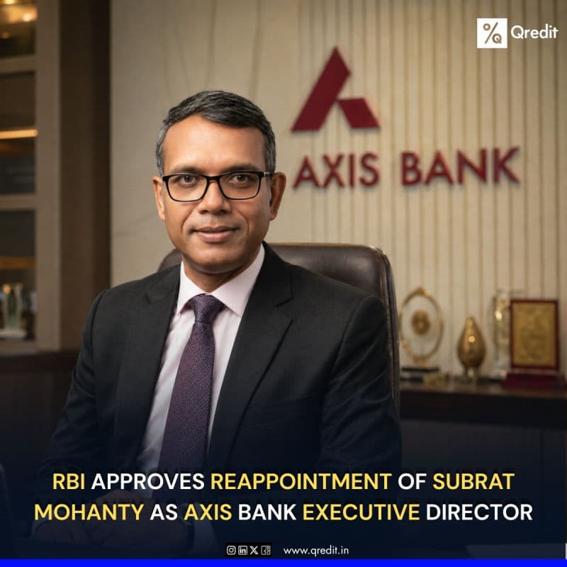✮The Reserve Bank of India has approved the reappointment of Subrat Mohanty as Executive Director of Axis Bank.'