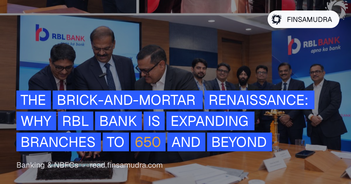 The Brick-and-Mortar Renaissance: Why RBL Bank is Expanding Branches to ...